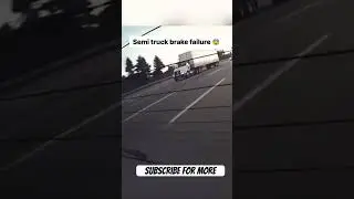Semi truck brakes fail #truck #fail