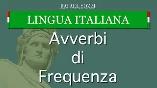 GLI AVVERBI DI FREQUENZA - Os advérbios de frequência em italiano - Lingua italiana #9