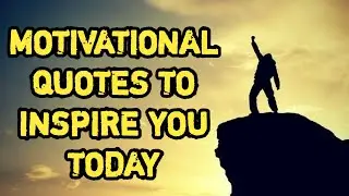 MOTIVATIONAL QUOTES TO INSPIRE YOU TODAY | Infoman PH