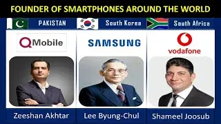 Founders of all smartphones around the world || smartphone founders from different countries