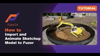 [Fuzor 2024] How to Import and Animate Sketchup Model to Fuzor