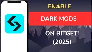 How to Enable Dark Mode on Bitget! 2025