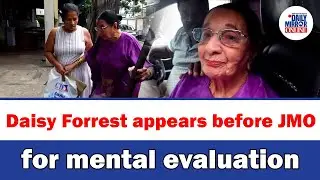 Daisy Forrest appears before JMO for mental evaluation