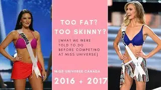 TOO FAT? TOO SKINNY? What we were told before competing at MISS UNIVERSE.