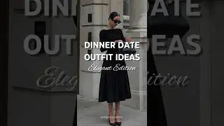 Dinner Date Outfit Ideas 💃 | Elegant Looks That Always Impress #elegantstyle #elegance  #style