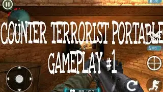 COUNTER TERRORIST PORTABLE GAMEPLAY #1