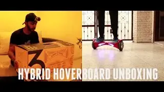 UNBOXING UBOARD (HYBRID HOVERBOARD)
