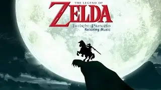 The Legend of Zelda: Twilight Princess Relaxing Music Mix