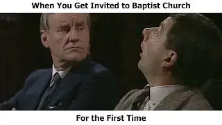 When You Get Invited to a Baptist Church for the First Time