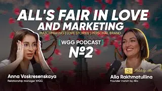 Find a husband in 5 days, Marketing in Matchmaking agency in Dubai | WGG podcast №2