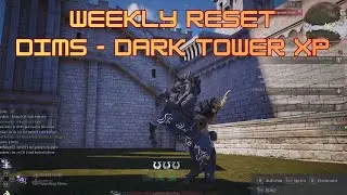 Weekly Reset Dims - Dark Tower xp -  Bless Unleashed 2025