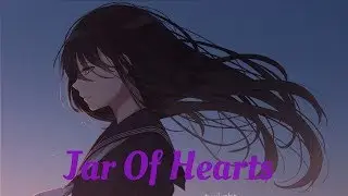 {Nightcore} Jar Of Hearts - Lyrics