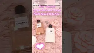 Paris - Deauville - Eau De Toilette Spray & Body Lotion | Unboxing On My Channel ❤︎ |#Chanel #2025