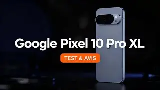 Google Pixel 10 Pro XL : Le TEST en 2026 - Avis HONN&Ecirc;TE !