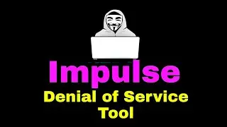 Impulse Denial of Service Tool installation on Termux | 2021