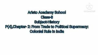 History, Class-8,P(4)Chapter- 2: From Trade to Political Supermacy
