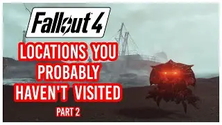 Fallout 4 Locations You Probably Haven&rsquo;t Visited - Part 2