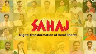 Sahaj- Digital transformation of Rural Bharat