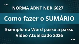 COMO FAZER O SUM&Aacute;RIO DE ACORDO COM A NORMA ABNT NBR 6027 &ndash; Exemplo no Word atualizado 2026