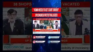 SP/CONGRESS PROTEST BULLDOZER   |  RAJIV BAJAJ & ADV. PRADEEP NAMBIAR