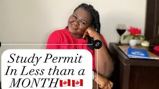 HOW I GOT MY STUDY PERMIT🇨🇦🇨🇦🇨🇦 IN LESS THAN A MONTH #canada #internationalstudents