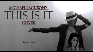 【 This is It - Michael Jackson 】Jenna Arch (Official Clip)