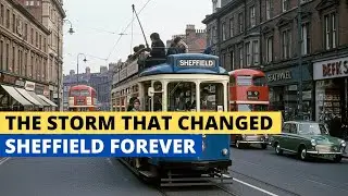 The Storm That Changed Sheffield Forever – 1962