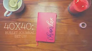 #40x40: BULLET JOURNAL SET UP | CHANDA