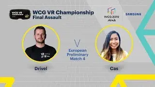 [WCG 2019 Xi'an] WCG VR Championship: Final Assault European Preliminary Match 4