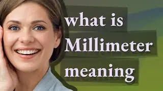 Millimeter | meaning of Millimeter