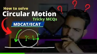 Circular motion 41 MCQs with solution MDCAT 2022