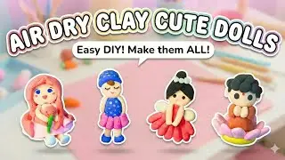 DIY Air Dry Clay Cute Dolls 😍 | Easy Clay Art Tutorial for Beginners 