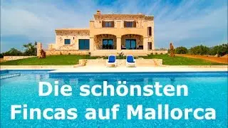 Fincallorca: So finden wir die sch&ouml;nsten Fincas auf Mallorca
