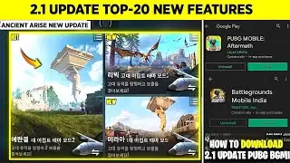 🔥How To Download 2.1 Update In Bgmi | Top-20 New Features Of 2.1 Update|  2.1 Update (Pubg And BGMI)