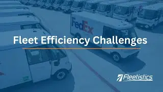 Fleet Efficiency Challenges