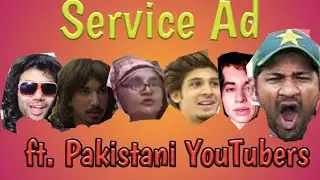 Service Ad ft. Pakistani YouTubers| meme remake