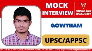 Lakkakula Gowtham, Group1 - 2023 | Mock Interview | UPSC/APPSC | Vizag IAS Academy