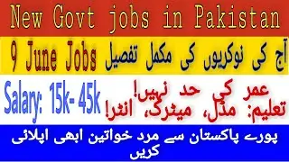 Today latest government jobs in Pakistan | June Jobs 2021