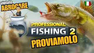 PREPARIAMOCI AL NUOVO DLC DI FARMING! - Professional Fishing 2 gameplay ITA PROVIAMOLO