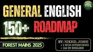 150+ Blueprint for General English |Forest Mains 2025 | Nikhil Joshi | #ifos #education #upsc