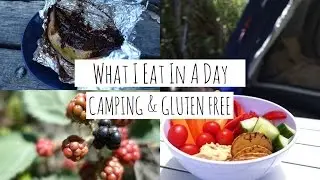 Gluten Free - What I Eat in a Day While Camping