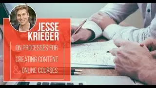 Content Creation and Online Course Development | Interview with Jesse Krieger