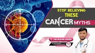Stop Believing These Cancer Myths | Truth About Cancer Explained by Dr. Anil Jampani || TX Hospitals
