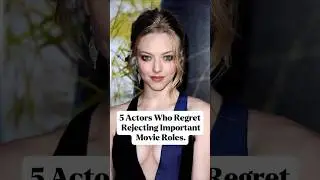 5 Actors Who Regret Rejecting Important Movie Roles #celebrities #hollywood #usa #movie#usa#famous
