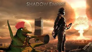 Shadow Empire - Morgana World - Part 13