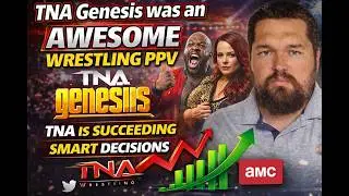 TNA Genesis was an awesome wrestling PPV TNA is succeeding They&rsquo;re making smart decisions.