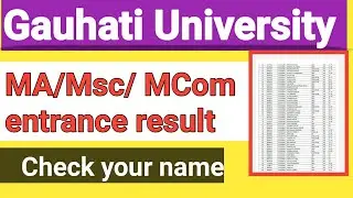 gu pg entrance exam result 2022 | MA/MSC/ MCOM |Check your name |