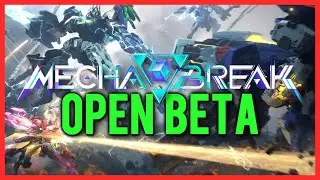 MECHA BREAK OPEN BETA IS HERE!!!