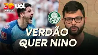 PALMEIRAS TAMBÉM QUER NINO! 'NAMORA HÁ UM BOM TEMPO'; LAVIERI DETALHA INTERESSE DO VERDÃO