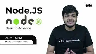 Master NodeJS from basics to advanced level | GeeksforGeeks Web Development